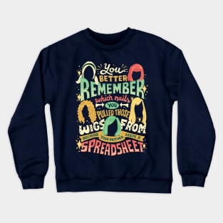 Your mother keeps a spreadsheet Crewneck Sweatshirt